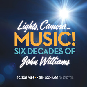 Lights, Camera...Music! Six Decades of John Williams album