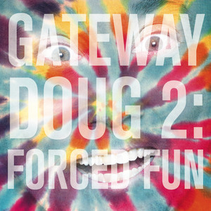 Gateway Doug 2: Forced Fun cover
