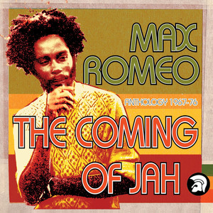 The Coming of Jah: Max Romeo Anthology 1967-76 cover