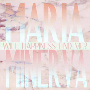 Will Happiness Find Me? cover