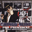 For President (Skrewed N' Chopped) cover