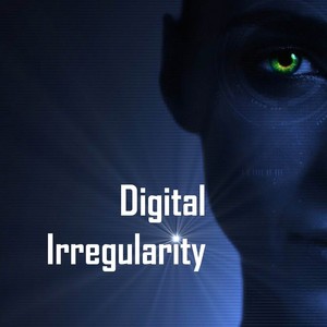 Digital Irregularity
