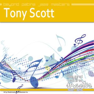Beyond Patina Jazz Masters: Tony Scott album