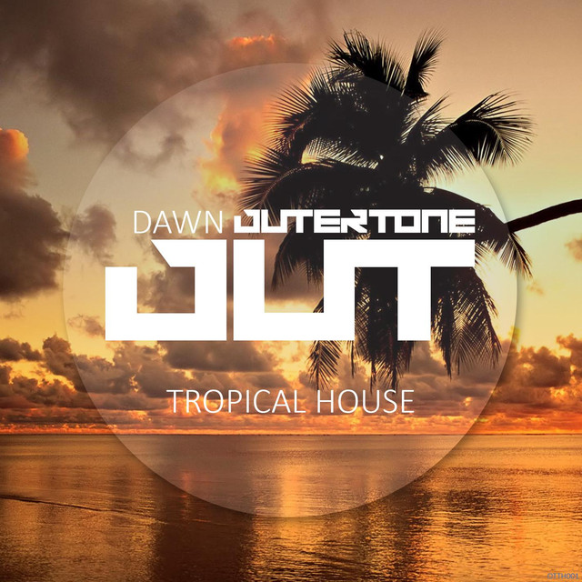 Outertone: Tropical House 001 - Dawn Albumcover