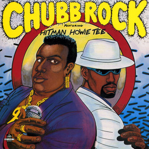 Chubb Rock (feat. Hitman Howie Tee) album