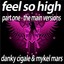 Feel So High (Part 1 the Main Versions) Albumcover