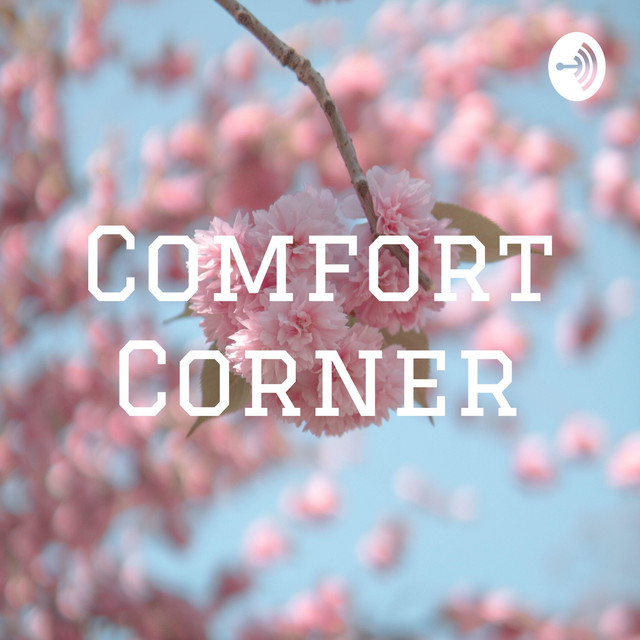 Comfort Corner | Podcast on Spotify