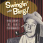 Swingin' With Bing! (Lost Radio Performances) cover