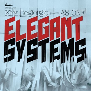 Kirk Degiorgio presents As One