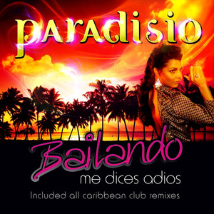Bailando (Me Dices Adios) [Caribbean Remixes] album