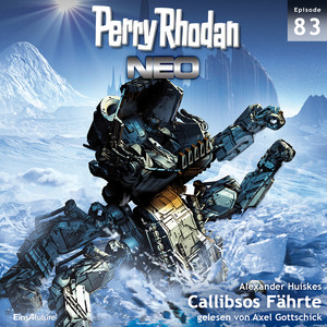 Callibsos Fährte - Perry Rhodan - Neo 83 (Ungekürzt)