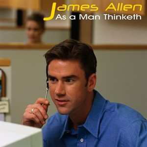 As A Man Thinketh