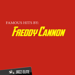 Famous Hits by Freddy Cannon album