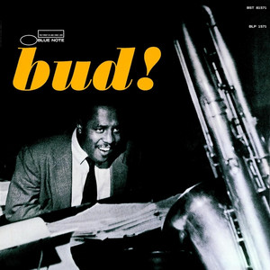 The Amazing Bud Powell, Volume 3 - Bud! (Rudy Van Gelder Edition) cover