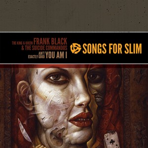 Frank Black & The Suicide Commandos / You Am I