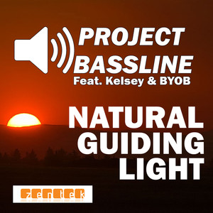 Project Bassline feat. Kelsey & BYOB