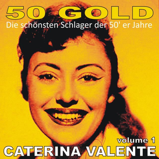 Caterina Valente Dich Werd Ich Nie Vergessen