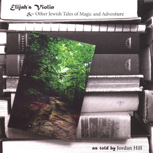 Elijah's Violin And Other Jewish Tales Of Magic And Adventure album
