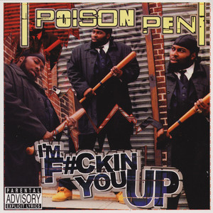 I'm F*ckin' You Up b/w Inner City Hoodlum album
