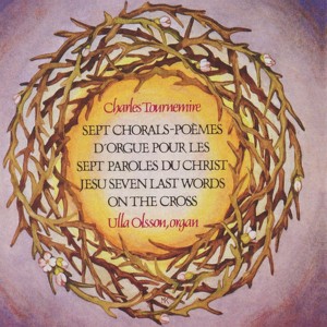 Charles Tournemire: Jesu Seven Last Words On The Cross Albumcover