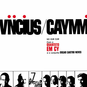 Vinicius e Caymmi no Zum Zum album