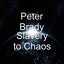 Slavery to Chaos Albumcover