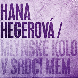 Mlýnské kolo v srdci mém cover