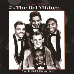 Come Go With Me: The Best Of The Del-Vikings cover