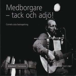 Medborgare - tack och adjö! Cornelis sista livespelning album