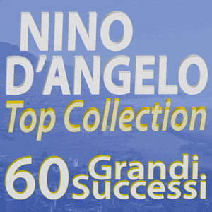 Nino D'Angelo Top Collection... 60 Grandi Successi album
