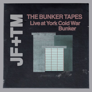 The Bunker Tapes (Live at York Cold War Bunker) album