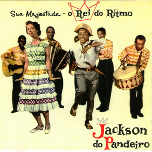 Sua Majestade - O rei do ritmo, Jackson do Pandeiro cover