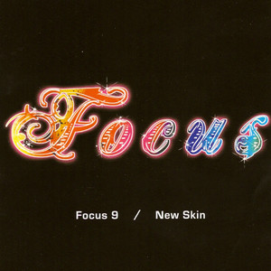 Focus 9 / New Skin album