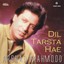Dil Tarsta Hae Albumcover