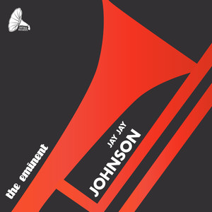 The Eminent Jay Jay Johnson album