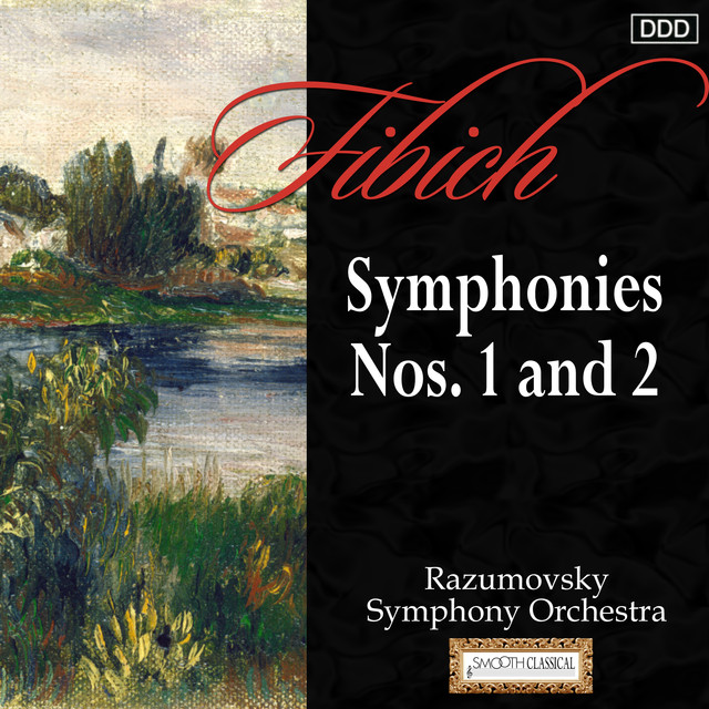 Fibich: Symphonies Nos. 1 and 2
