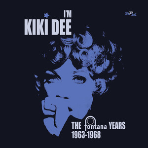 I'm Kiki Dee The Fontana Years 1963-1968 cover