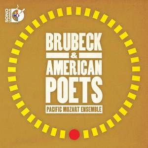 Brubeck & American Poets: Pacific Mozart Ensemble album