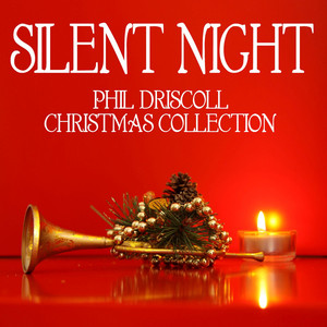 Silent Night - Phil Driscoll Christmas Collection Albumcover