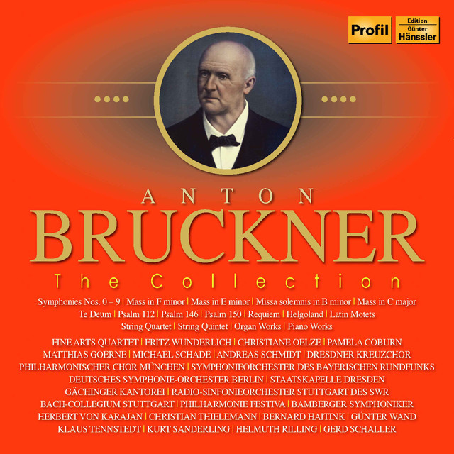 Anton Bruckner: The Collection