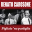 Renato Carosone - Pigliate 'na pastiglia cover