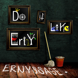 Do It Like Erny