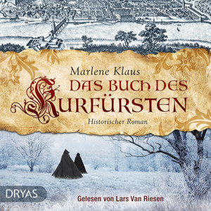 Das Buch des Kurfürsten (Historischer Roman)