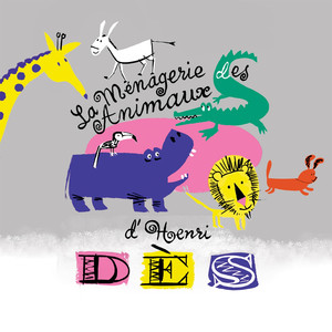 La ménagerie des animaux d'Henri Dès cover