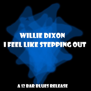 I Feel Like Steppin' Out cover