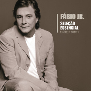 Seleção Essencial - Grandes Sucessos - Fábio Jr album