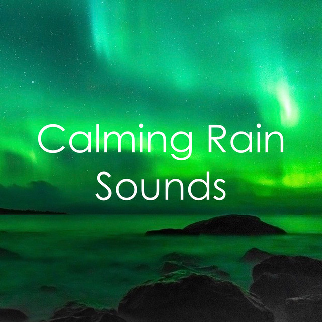 17 Sleep Rain Tracks for Total Peace