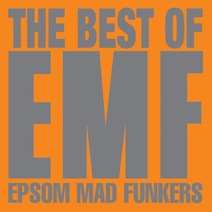 The Best of EMF: Epsom Mad Funkers cover