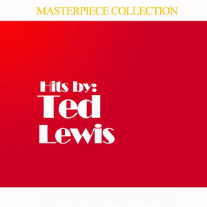 Masterpiece Collection of Ted Lewis album