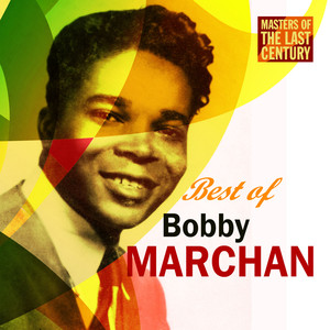 Masters Of The Last Century: Best of Bobby Marchan album